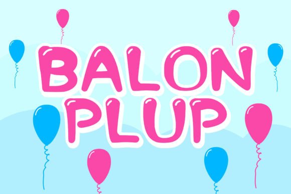 Balon Plup Font: A Playful Touch for Cheerful Designs