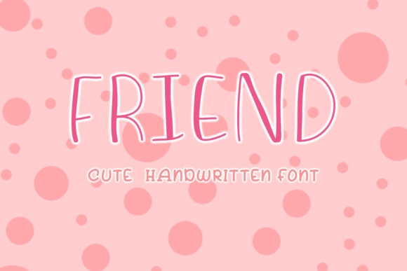 Friend Font: A Handwritten Typeface That Feels Like Home