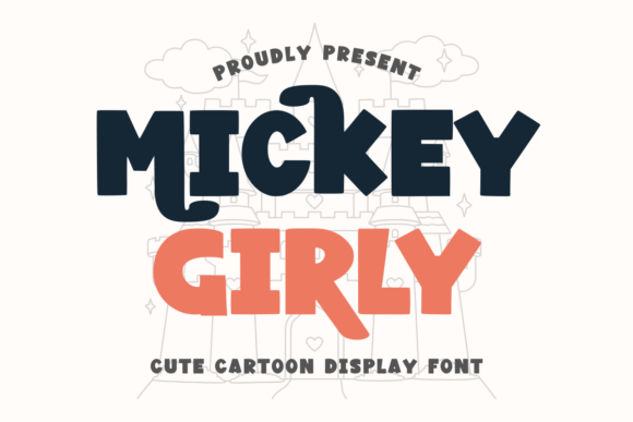 Mickey Girly: A Font That Brings Whimsy to Your Brand