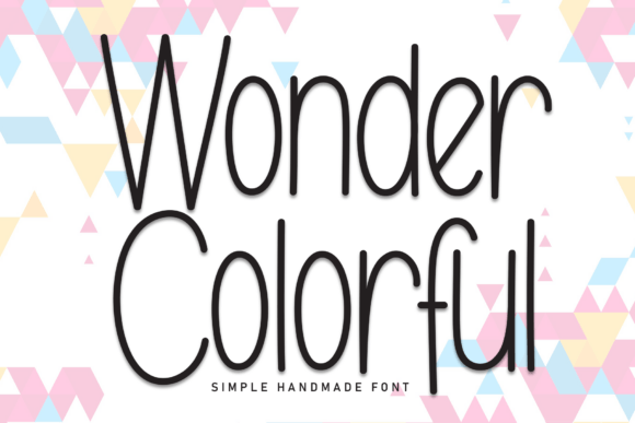 Wonder Colorful Font: A Playful Touch for Heartfelt Designs